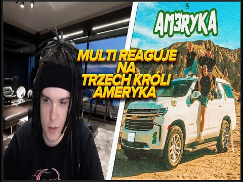 Multi reaguje na TRZECH KRÓLI - AMERYKA