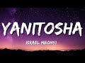 Israel Mbonyi - Yanitosha (Lyrics)