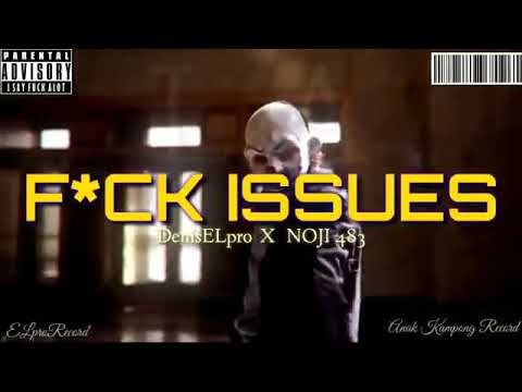 DENIS ELPRO X NOJI 483_(F*CK ISSUES)