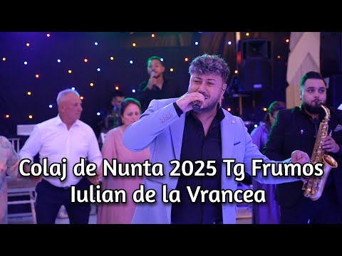 🔴Am venit cu drag la nunta voastra || Colaj Nou de Petrecere 2025 ☑️ Iulian de la Vrancea