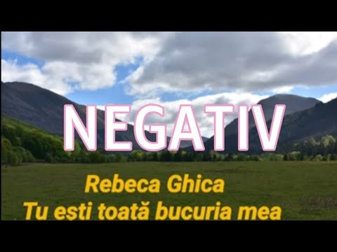 Rebeca Ghica NEGATIV -Tu ești toată bucuria mea - 2022