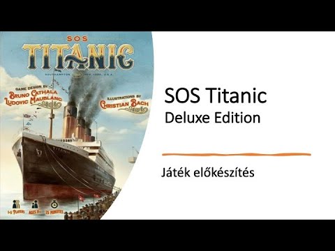 SOS Titanic - Játék előkészítés - Robert SoloPlay