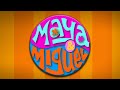 Maya Miguel Main Theme