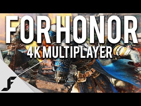 FOR HONOR  - 4K Multiplayer Gameplay and Impressions