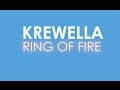 【Lyrics】RING OF FIRE - KREWELLA (Explicit)