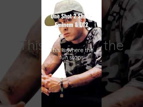 One Shot 2 Shot - Eminem (ft. D12) - Lyrics