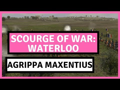 Scourge of War: Waterloo with Agrippa Maxentius