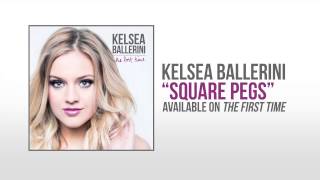 Kelsea Ballerini &quot;Square Pegs&quot; Official Audio