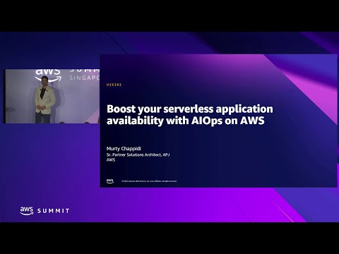 AWS Summit Singapore 2022: Boost your serverless application availability with AIOps