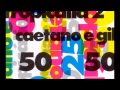Caetano Veloso e Gilberto Gil - Cada macaco no seu galho [edit]
