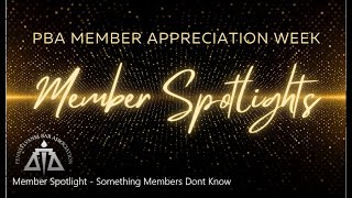 2022 Member Appreciation Week Member Spotlights: Something Members Don't Know
