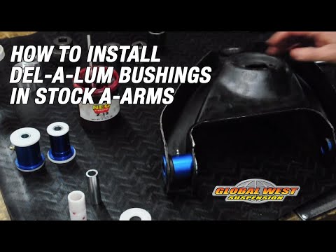 How To Install Global West Del-A-Lum Bushings In Stock A-arms (Part 2)