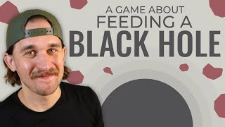 I made an Incremental Game About Feeding A Black Hole