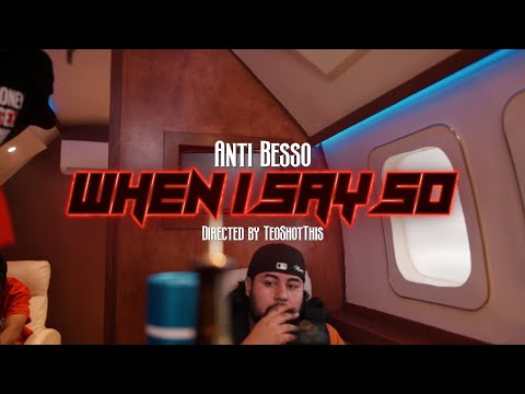 Anti Besso - When I Say So (Official Music Video)