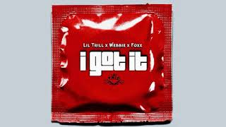 Lil Trill x Webbie x Foxx - I Got It