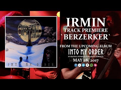 IRMIN - Berzerker - track premiere - Into My Order 2017