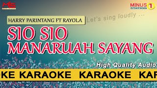 Download lagu SIO SIO MANARUAH SAYANG - HARRY PARINTANG FT RAYOLA : Karaoke Lyric Instrumental HQ Audio mp3 Download lagu SIO SIO MANARUAH SAYANG - HARRY PARINTANG FT RAYOLA : Karaoke Lyric Instrumental HQ Audio mp3