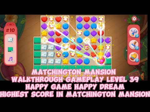 Happy game Happy dream | Highest score in Matchington mansion level 39