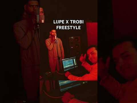 LIJPE X TROBI FREESTYLE 00:00 👀🔥