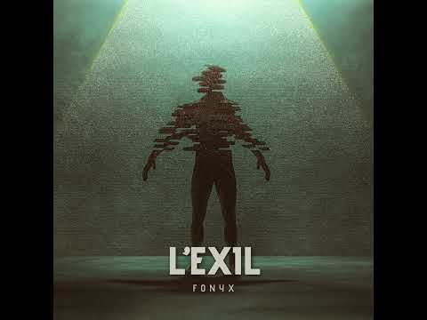 L’Exil - Fonyx