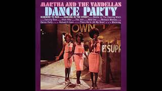 Martha &amp; The Vandellas - Dancing in the Streets
