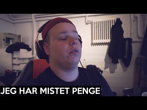 JEG HAR MISTET PENGE