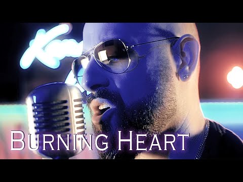 Burning Heart - Survivor (Kemal Uruk cover) on Spotify & Apple