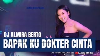Download lagu FUNKOT - BAPAK KU DOKTER CINTA [GAMMA 1] NEW COVER BY DJ ALMIRA BERTO mp3