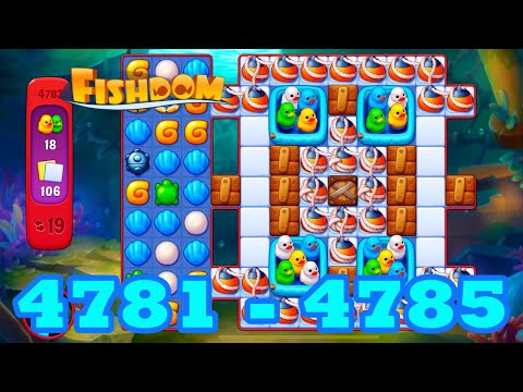 Fishdom Level 4781 - 4785 HD Walkthrough | 3 match puzzle | gameplay | android | 4782 | 4783 | 4784