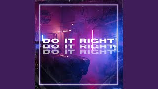 Do It Right Music Video