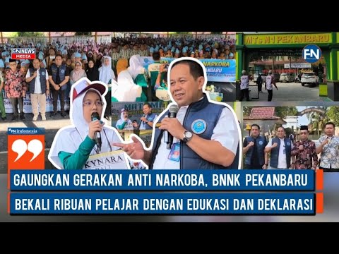 Gaungkan Gerakan Anti Narkoba, BNNK Pekanbaru Bekali Ribuan Pelajar dengan Edukasi dan Deklarasi