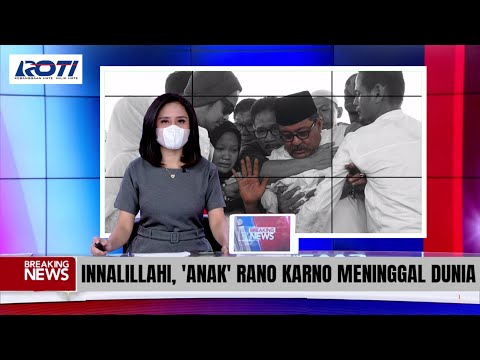 INNALILLAHI WAINNAILAIHI ROJIUN, RANO KARNO : "SELAMAT JALAN ANAKKU"