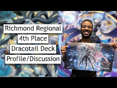 Yu-Gi-Oh! Richmond Regional 4th Place Dracotail Deck Profile/Discussion