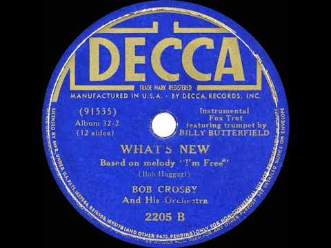 1939 HITS ARCHIVE: What’s New (aka “I’m Free”) - Bob Crosby