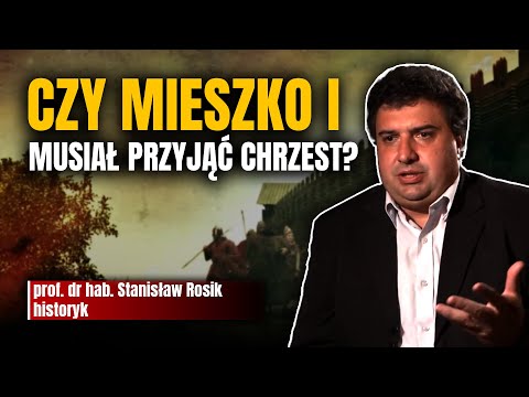 CZY MIESZKO I MUSIAŁ PRZYJĄĆ CHRZEST? (odcinek 17)