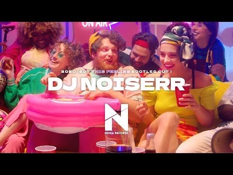 DJ NOISERR - BOBO (GOT THIS FEELING BOOTLEG CUT) #house #djnoiserr #music