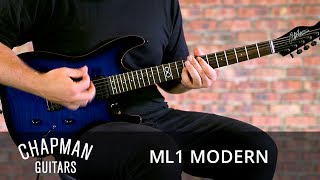 Video thumbnail for Chapman Guitars ML1 Modern by Chapman Guitars