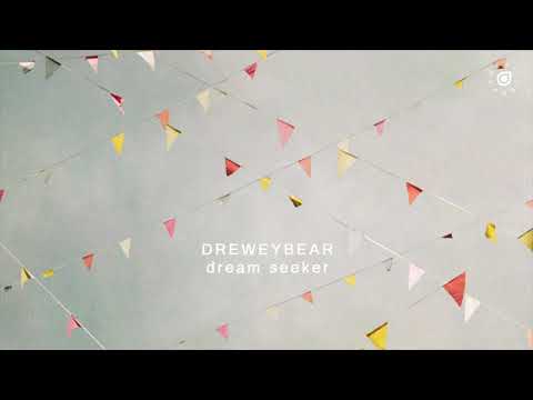 Dreweybear - i hear you calling