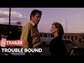 Trouble Bound 1993 Trailer Michael Madsen Patricia Arquette