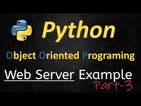 012 Practical Python Object Oriented Programing Example Native Python Web Server Part3