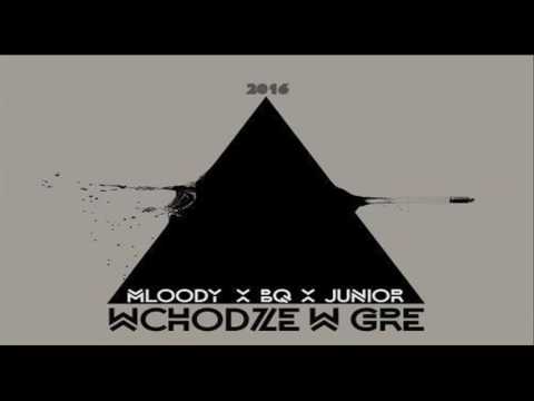 Młoody x BQ x Junior - Wchodzę W Grę