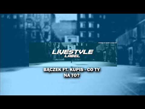 Bączek ft. Kupis - Co ty na to