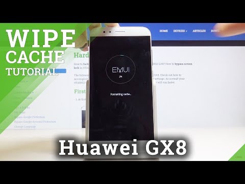 How to Wipe Cache Partition in HUAWEI GX8 – Reset Temporary Cached Files