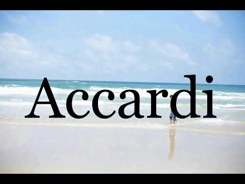 How To Pronounce Accardi🌈🌈🌈🌈🌈🌈Pronunciation Of Accardi
