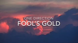 Fool’s Gold (Lyrics) - One Direction