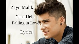 Zayn Malik -Can&#39;t Help Falling in Love- Lyric