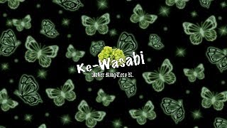 Kewasabi live Streaming right about now!