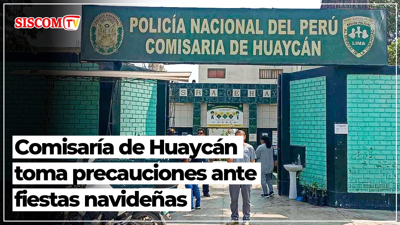 Comisaria de Huaycán toma precauciones ante fiestas navideñas 😱