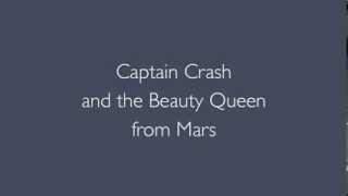 Captain Crash and the Beauty Queen From Mars lyrics