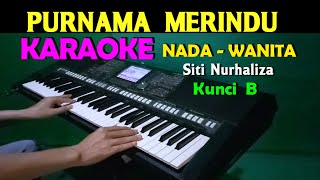 Download lagu PURNAMA MERINDU - Siti Nurhaliza | KARAOKE Nada Wanita, HD mp3 Download lagu PURNAMA MERINDU - Siti Nurhaliza | KARAOKE Nada Wanita, HD mp3